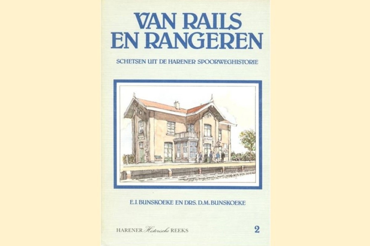 2. Rails en rangeren- Schetsen uit de Harener spoorweghistorie